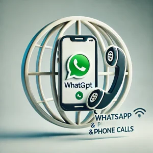 ChatGPT Now Accessible via WhatsApp and Phone Calls A Comprehensive Guide